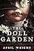 The Doll Garden by April   Wright