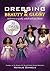Dressing for Beauty and Glo...