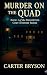 Murder on the Quad: Book 3 ...