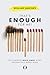 That's Enough for Me!: The Power to Walk Away When Nothing Else Makes Sense