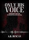 Only His Voice