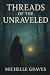 Thread Of The Unraveled