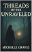 Thread Of The Unraveled