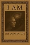 I AM: The Book of...