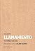 Llamamiento: y otros textos