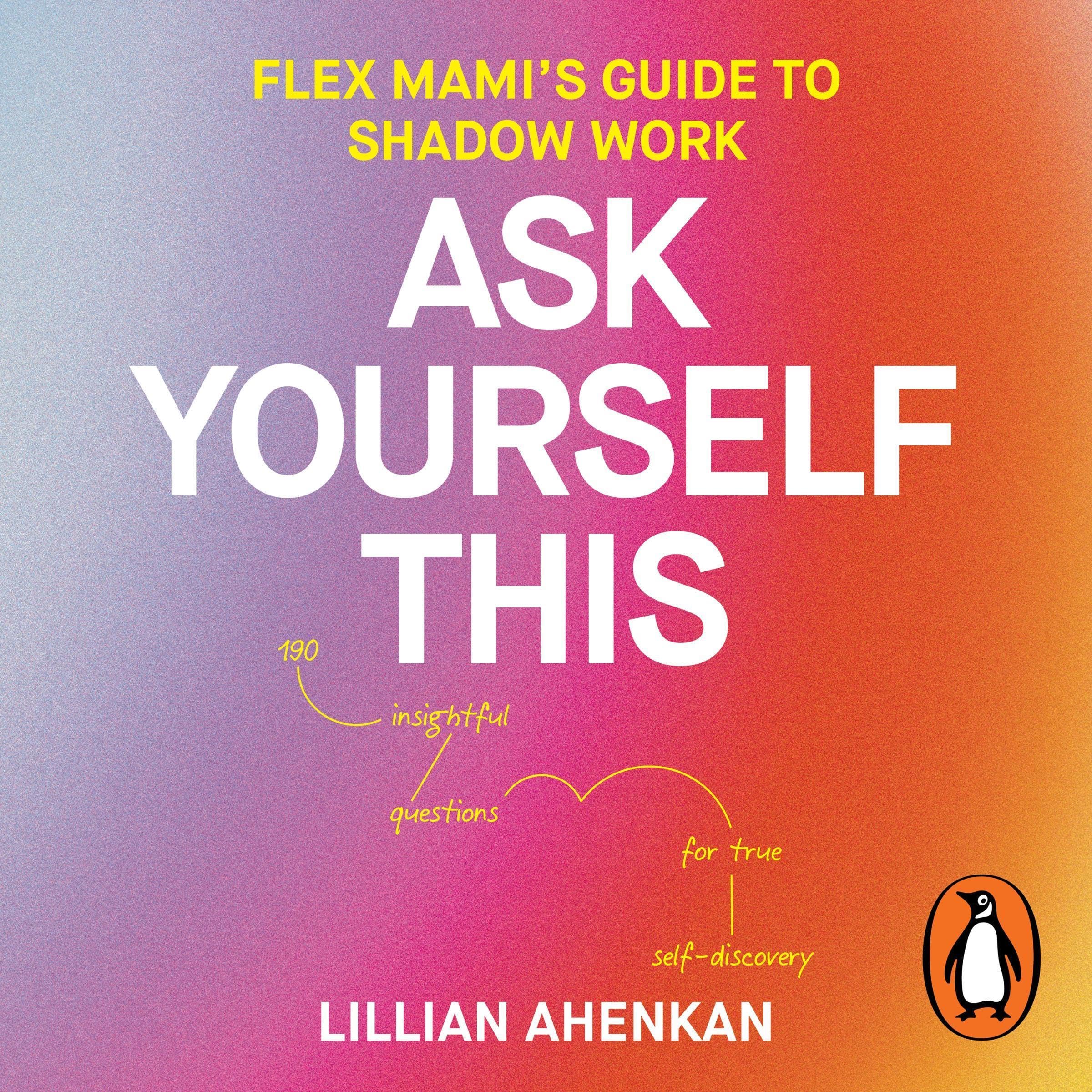 Ask Yourself This: Flex Mami's guide to shadow work (Audible Audio)
