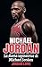 Michael Jordan: La storia ispiratrice di Michael Jordan (Italian Edition)
