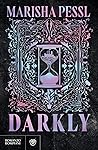 Darkly