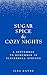 Sugar, Spice, & Cozy Nights: A September To Rememer In Sleighbell Springs