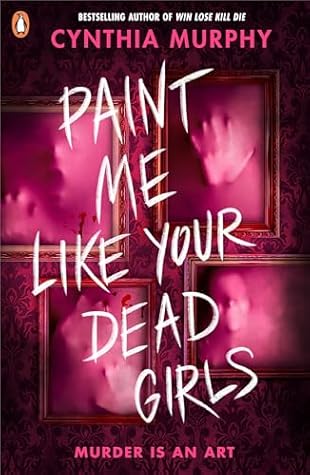 Paint Me Like Your Dead Girls