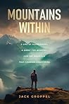 Mountains Within by Jack Groppel