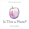Is This a Plum? A...