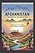 AFGHANISTAN: The Complete H...