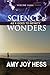 Science and Wonders Volume ...