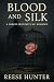 Blood and Silk: A Forced Pr...