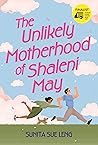 The Unlikely Motherhood of Shaleni May
