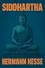 Siddhartha by Hermann Hesse Siddhartha by Hermann Hesse