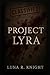 Project Lyra by Luna R Knight