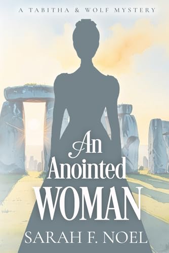 An Anointed Woman (Tabitha & Wolf Historical Mystery #12)