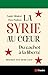 La Syrie au cœur - Du cachot à la liberté by Denis Lafay