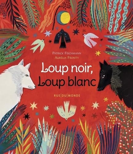 Loup noir, Loup blanc (Hardcover)