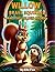 Willow the Brave Squirrel and the Golden Acorn by Elle Fox