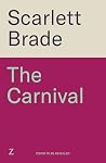 The Carnival: A sun-soaked destination thriller filled with secrets, lies and betrayal at a carnival in Jamaica