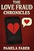 The Love Fraud Chronicles by Pamela Faber