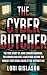 THE CYBER BUTCHER: The True...