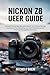 NIKON Z8 USER GUIDE: Ultima...