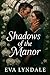 Shadows of the Manor: A Vic...