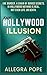 The Hollywood Illusion: A M...