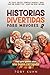 Historias Divertidas Para M...