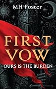 First Vow: Ours is the Burden
