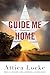 Guide Me Home (A Highway 59 Mystery, 3)