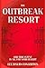 The OutBreak Resort: Our tr...