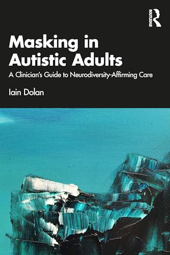 Masking in Autistic Adults (Paperback)