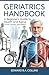 Geriatrics Handbook: A Begi...