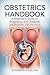 Obstetrics Handbook: A Begi...