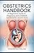 Obstetrics Handbook: A Begi...