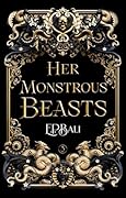 Her Monstrous Beasts