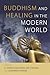 Buddhism and Healing in the...