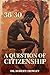 36°30: A Question of Citize...