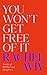 You Won’t Get Free of It by Rachel Aviv
