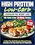 High Protein Low Carb Cookb...