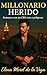 Millonario herido: Romance con un CEO roto y peligroso (Los Hermanos Vega nº 1) (Spanish Edition)