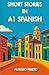 Short Stories in A1 Spanish