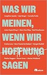 Was wir meinen, w...