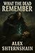 What the Dead Remember by Alex Shternshain What the Dead Remember by Alex Shternshain