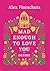 Mad Enough to Love You by Alex Florschutz